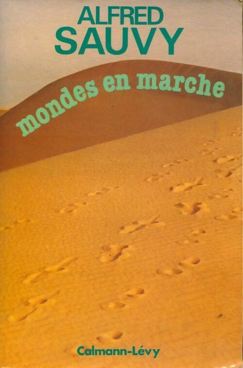Mondes en marche - Alfred Sauvy - Livre
