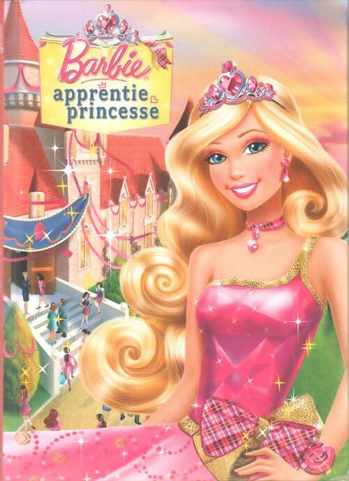 Barbie apprentie princesse - Collectif - Livre