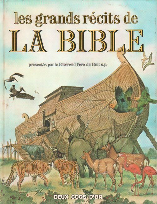 Les grands récits de la bible - Patricia Hunt - Livre