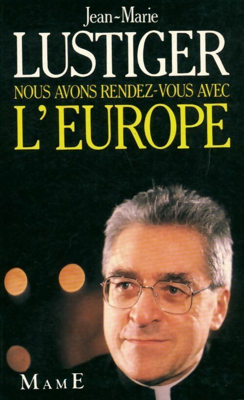 Nous avons rendez-vous avec l'Europe - Cardinal Jean-Marie Lustiger - Livre