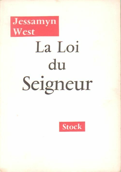 La loi du seigneur - Jessamyn West - Livre