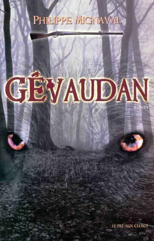 Gévaudan - Philippe Mignaval - Livre