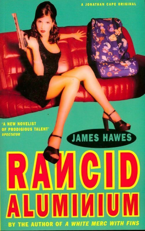 Rancid aluminium - James Hawes - Livre