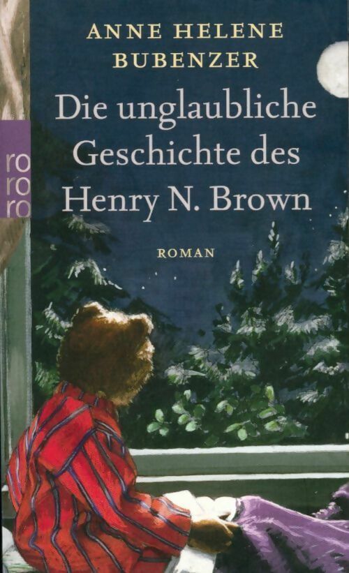 Die unglaubliche geschichte des Henry N. Brown - Anne Hélène Bubenzer - Livre
