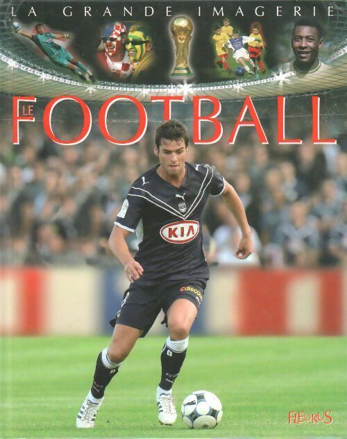 Le football - Jack Delaroche - Livre