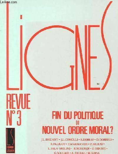 Lignes n°3 : Fin du politique ou nouvel ordre moral - Collectif - Livre