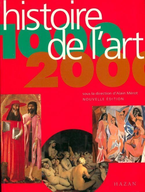 Histoire de l'art 1000-2000 - Alain Mérot - Livre