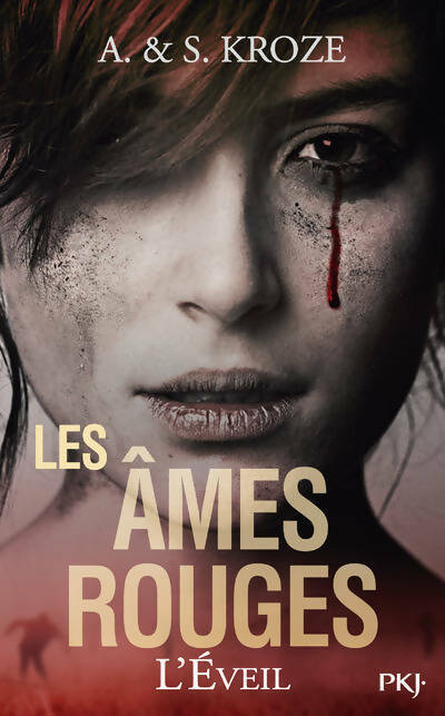 Les âmes rouges Tome I : L'éveil - Alicia Kroze - Livre