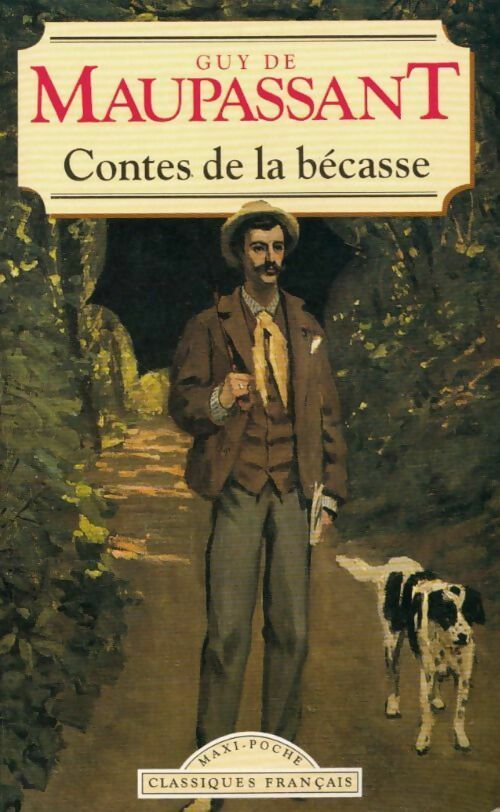 Contes de la bécasse - Guy De Maupassant - Livre