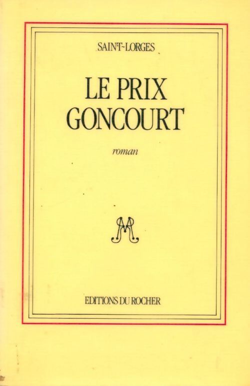 Le prix Goncourt - Saint-Lorges - Livre
