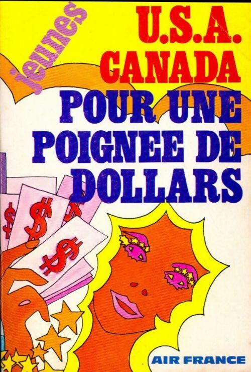 Usa-Canada pour une poignée de dollars - Arlette Capart, Michel Sallat - Livre