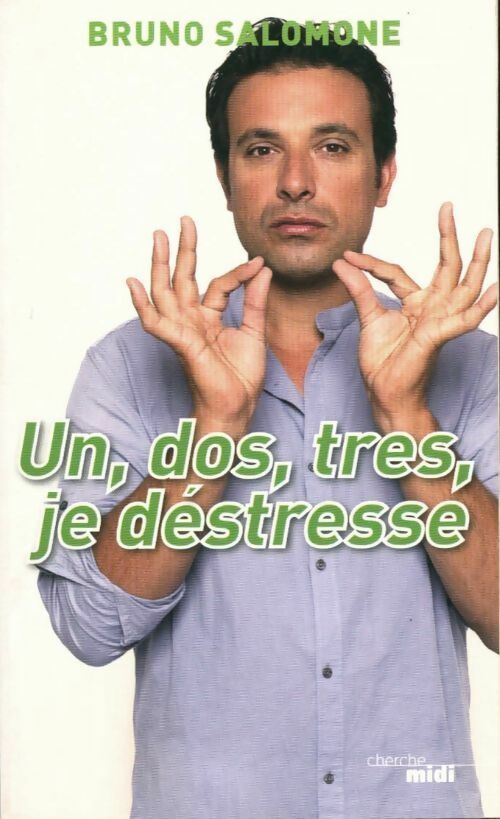 Un, dos, tres, je déstresse - Bruno Salomone - Livre