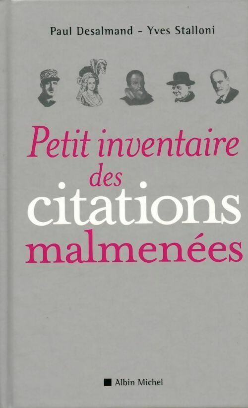 Petit inventaire des citations malmenées - Yves Stalloni, Paul Desalmand - Livre