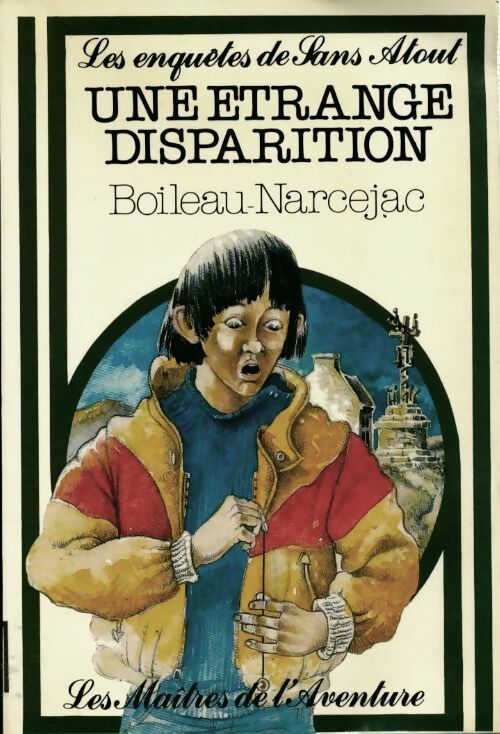 Une étrange disparition - Pierre Boileau - Livre