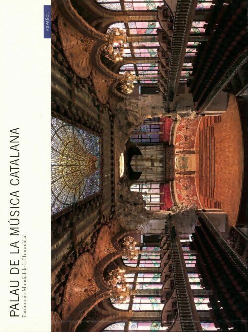 Palau de la música catalana. Patrimonio mundial de la humanidad - Ricard Pla Boada - Livre