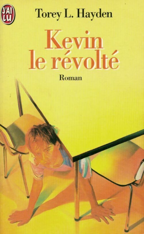 Kevin le révolté - Torey L. Hayden - Livre