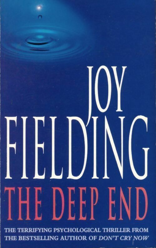 The deep end - Joy Fielding - Livre