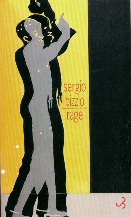 Rage - Sergio Bizzio - Livre