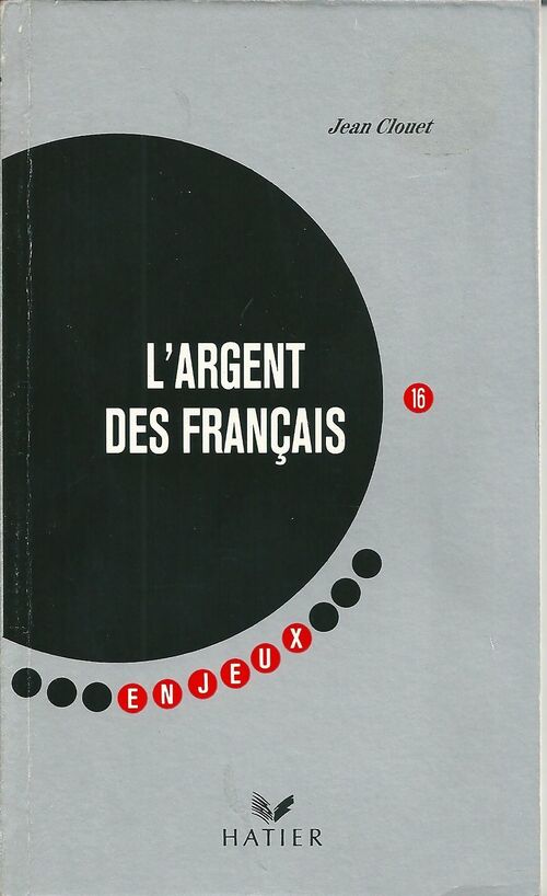L'argent des français - Jean Clouet - Livre