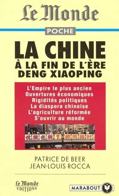 La Chine à la fin de l'ère Deng Xiaoping - Jean-Louis Rocca, Patrice De Beer - Livre