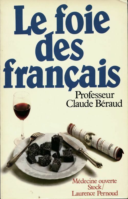 Le foie des français - Claude Béraud - Livre
