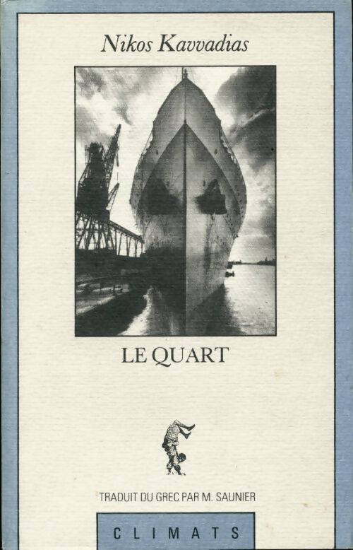 Le quart - Nikos Kavvadias - Livre