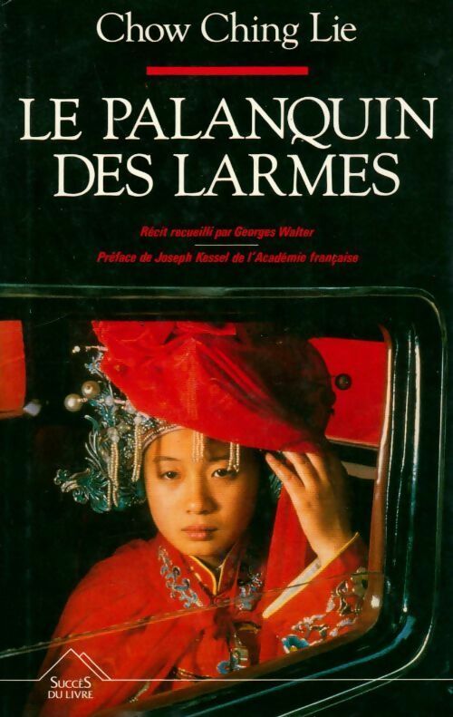 Le palanquin des larmes - Ching Lie Chow - Livre