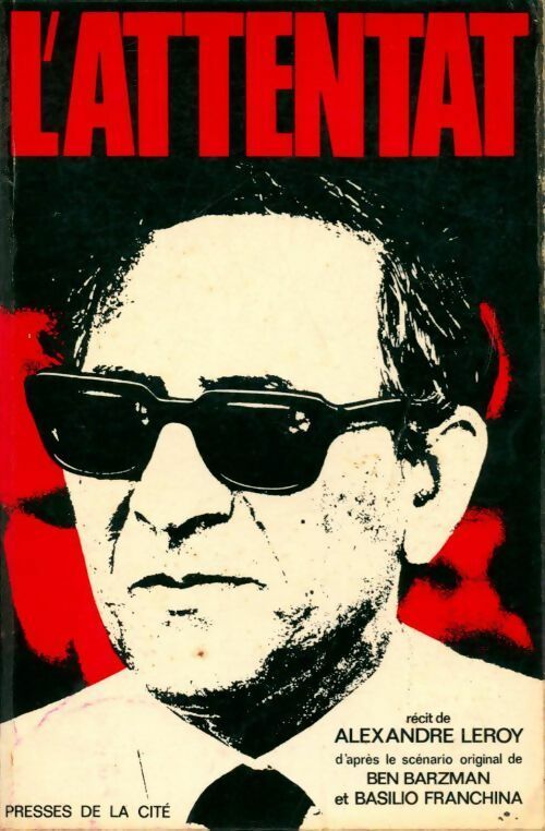 L'attentat - Alexandre Leroy - Livre
