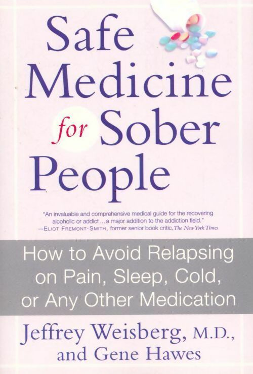 Safe medicine for sober people - Gene Hawes - Livre