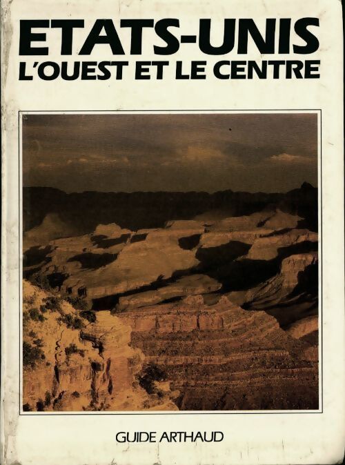 Etats-Unis. L'ouest et le centre - Edouard Blaye - Livre
