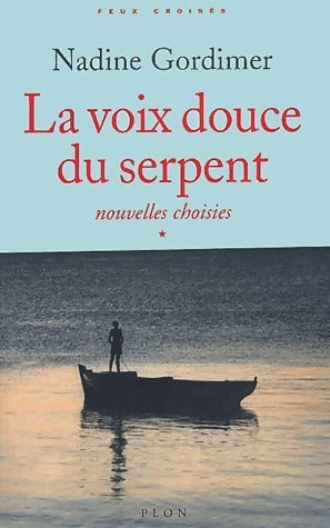 La voix douce du serpent - Nadine Gordimer - Livre