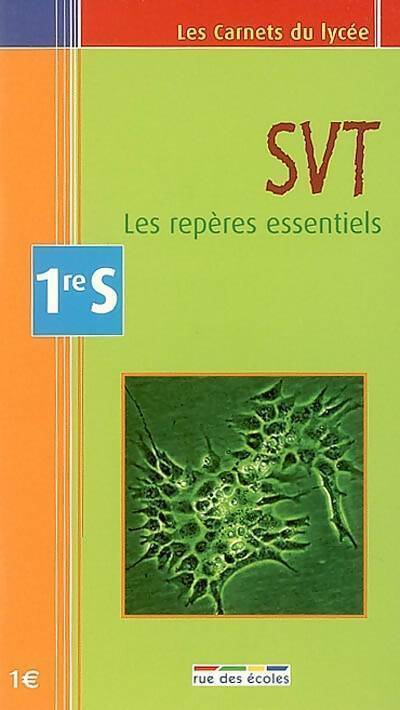 SVT 1ère S. Les repères essentiels - Didier Pol - Livre