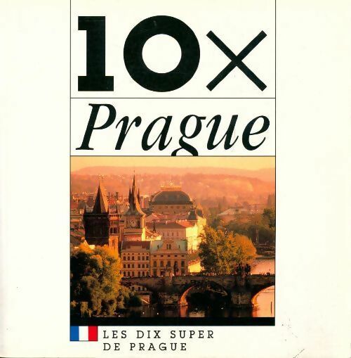 Les dix super de Prague - Bilkova - Livre