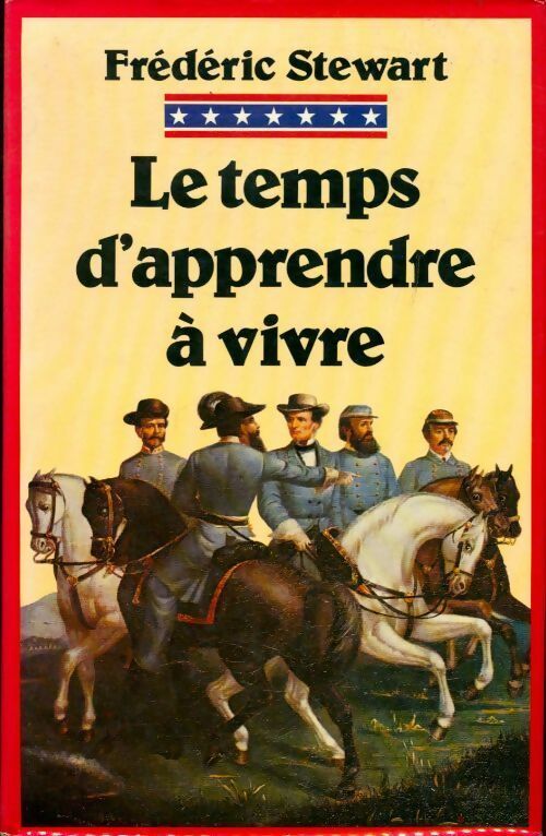 Le temps d'apprendre à vivre... - Frederic Stewart - Livre