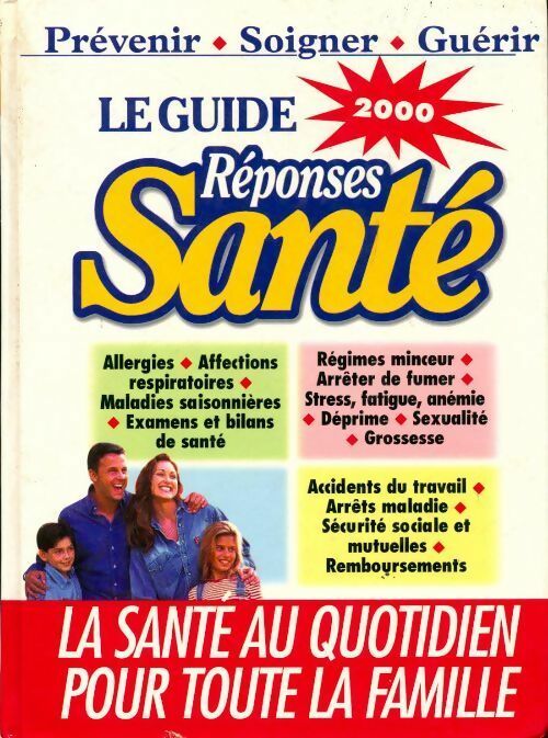 Le guide réponses santé 2000 - Collectif - Livre
