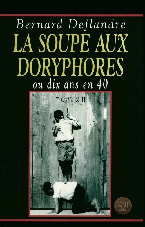 La soupe aux doryphores - Bernard Deflandre - Livre