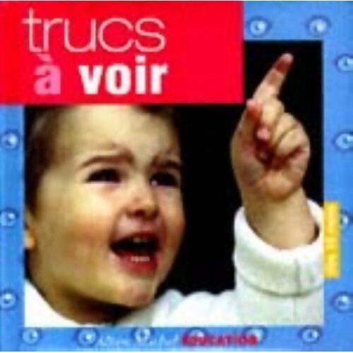 Trucs a voir - Collectif - Livre