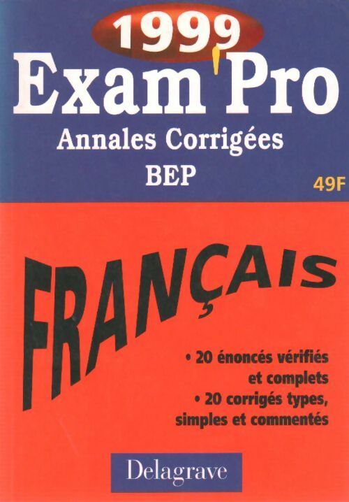 Français BEP. Annales corrigées 1999 - P.Y. Nicollet - Livre