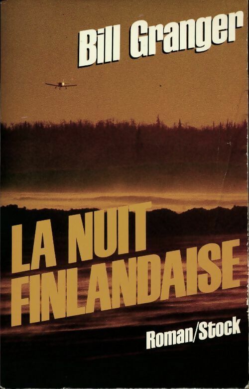 La nuit finlandaise - Bill Granger - Livre