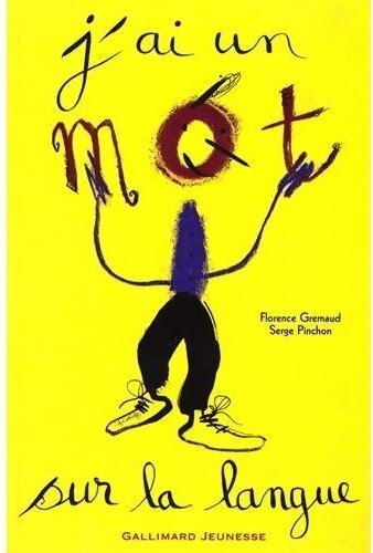J'ai un mot sur la langue - Serge Pinchon, Florence Gremaud - Livre