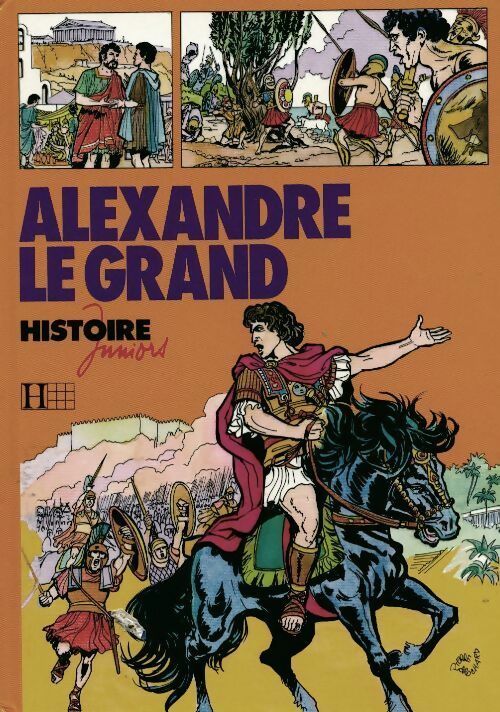 Alexandre le Grand - Daniel Brochard - Livre