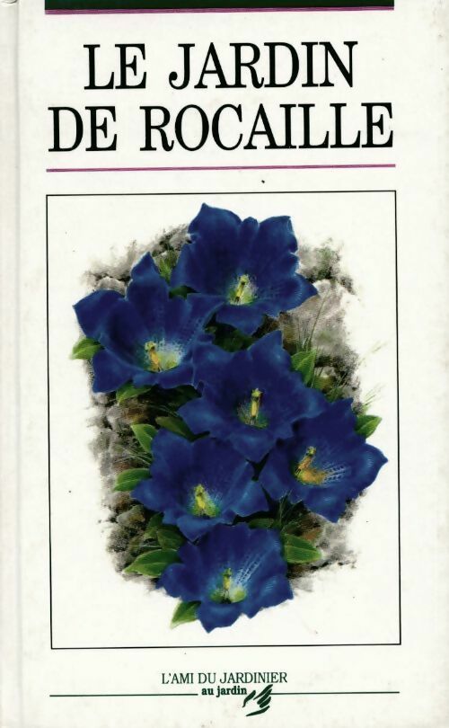 Le jardin de rocaille - Collectif - Livre