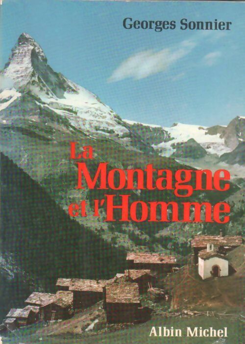 La montagne et l'homme - Georges Sonnier - Livre