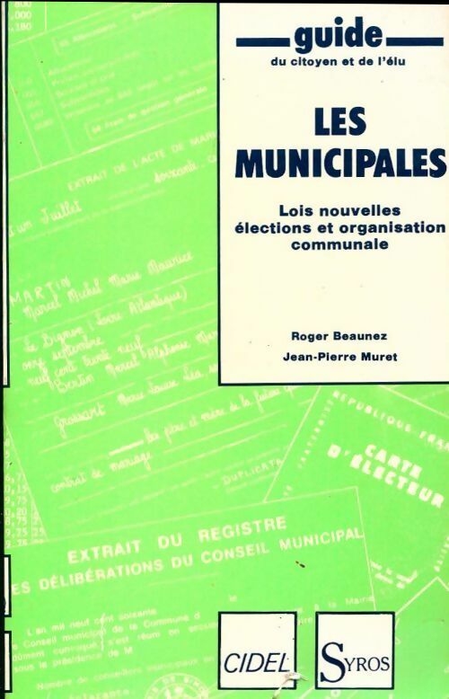 Les municipales - Roger Beaunez, Jean-Pierre Muret - Livre
