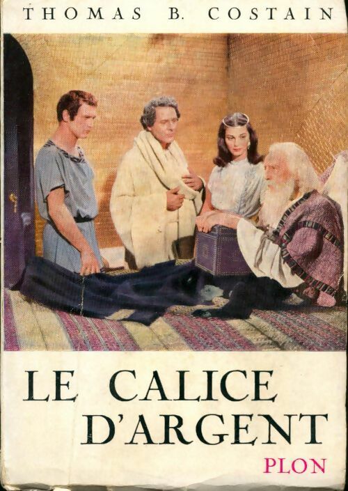 Le calice d'argent - Thomas B. Costain - Livre