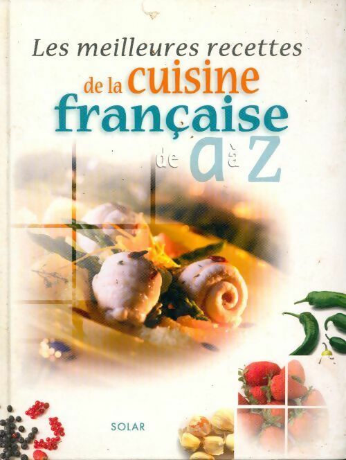 Les meilleures recettes de cuisine de A à Z - Collectif - Livre