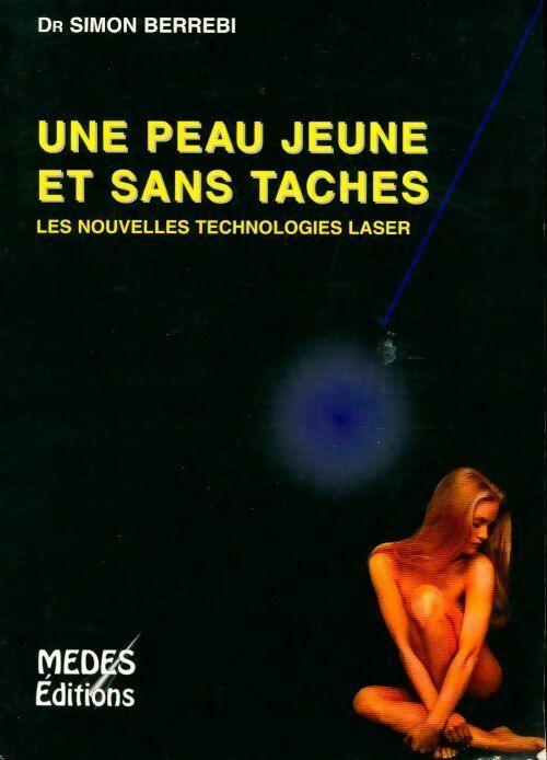Une peau jeune et sans taches - Simon Berrebi - Livre