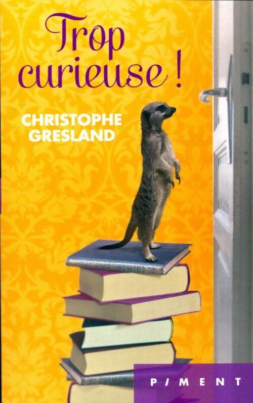Trop curieuse ! - Christophe Gesland - Livre