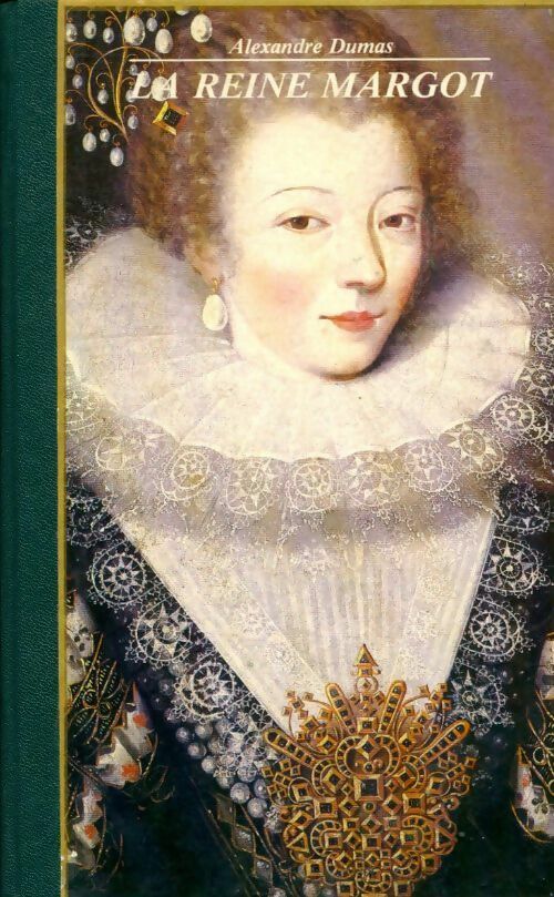 La Reine Margot - Alexandre Dumas - Livre