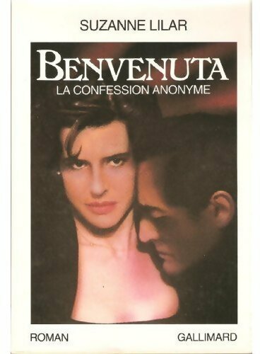 Benvenuta. La confession anonyme - Suzanne Lilar - Livre